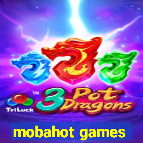 mobahot games